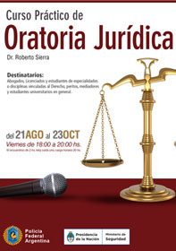 21 DE AGOSTO . CURSO PRÁCTICO DE ORATORIA JURÍDICA