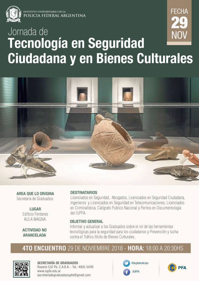 29 DE NOVEIMBRE . JORNADA DE TECNOLOGÍA EN SEGURIDAD CIUDADANA Y EN BIENES CULTURALES . IUPFA