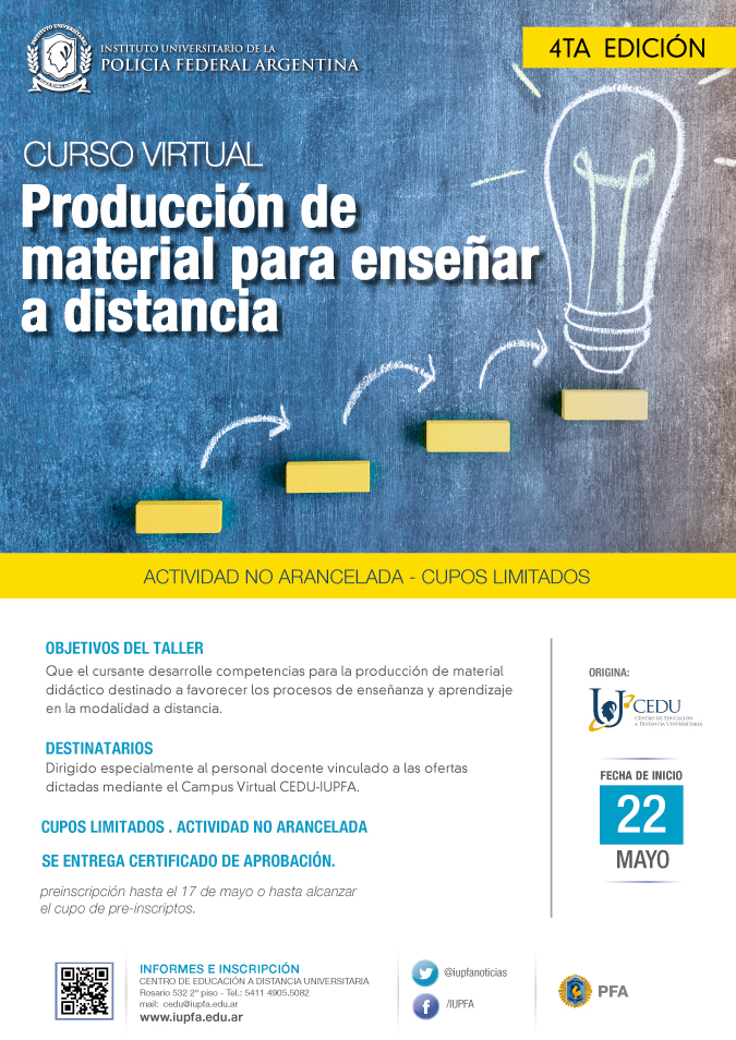 22 DE MAYO . CURSO VIRTUAL . PRODUCCIÓN DE MATERIALES PARA ENSEÑAR A DISTANCIA . IUPFA