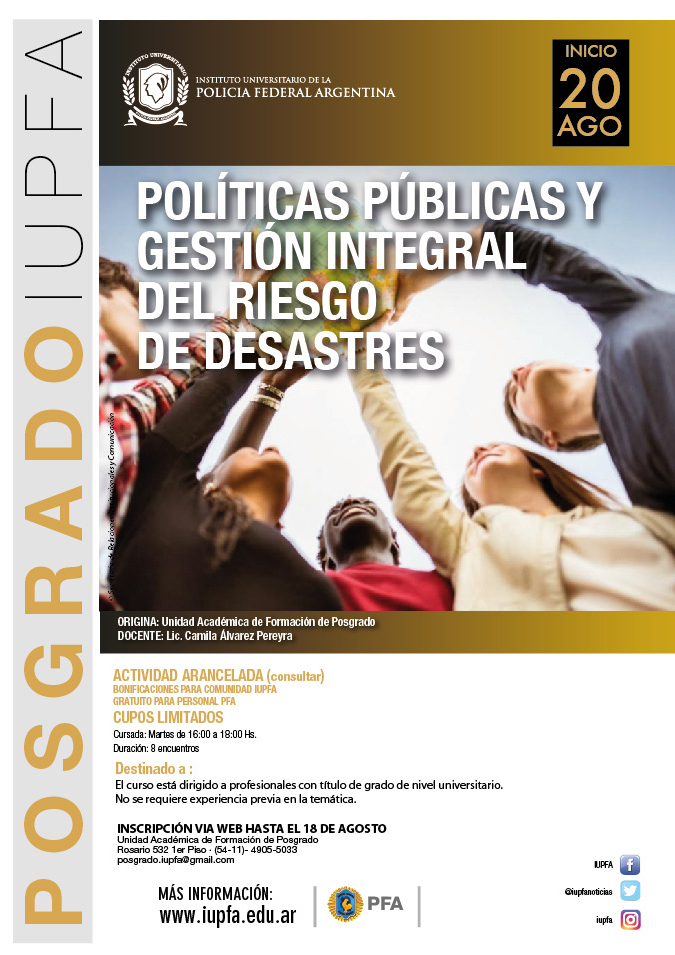 20 DE AGOSTO . POLÍTICAS PÚBLICAS Y GESTIÓN INTEGRAL DEL RIESGO DE DESASTRES . IUPFA