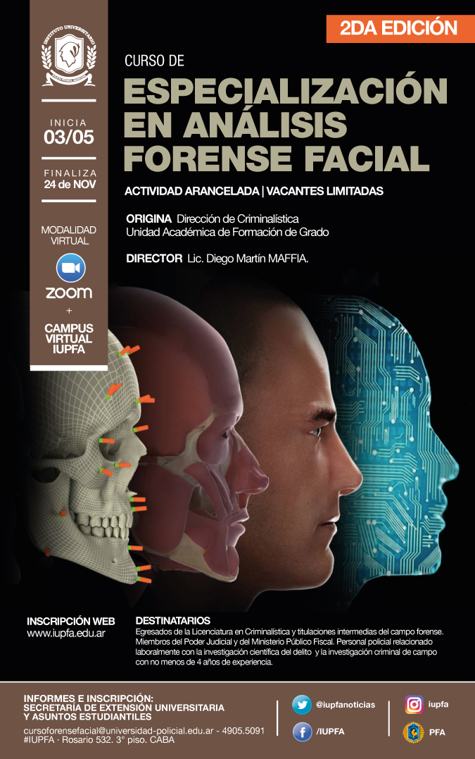 03 DE MAYO . CURSO DE ESPECIALIZACIÓN EN ANÁLISIS FORENSE FACIAL SEGUNDA EDICIÓN . IUPFA