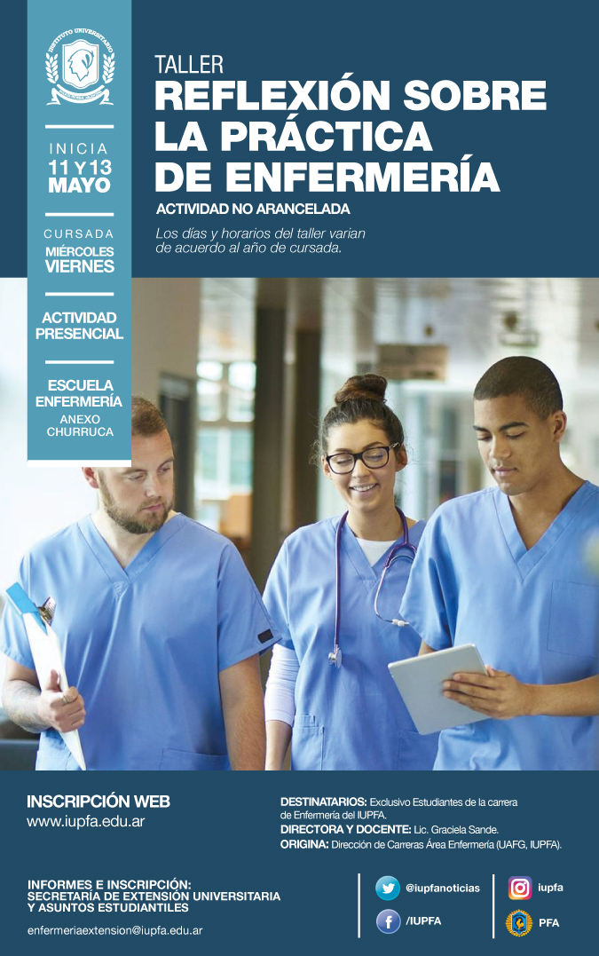 11 y 13 DE MAYO . TALLER DE REFLEXIÓN SOBRE LA PRÁCTICA DE ENFERMERÍA . IUPFA