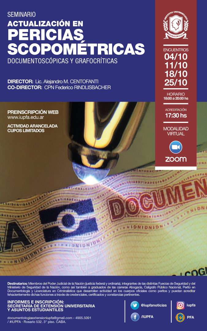 04, 11, 18 Y 25 DE OCTUBRE . SEMINARIO . ACTUALIZACIÓN EN PERICIAS SCOPOMÉTRICAS (DOCUMENTOSCÓPICAS Y GRAFOCRÍTICAS) . IUPFA