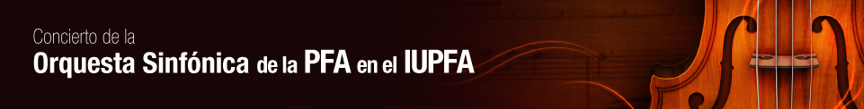 08 DE NOVIEMBRE . CONCIERTO DE LA ORQUESTA SINFÓNICA DE LA POLICIA FEDERAL ARGENTINA EN EL IUPFA